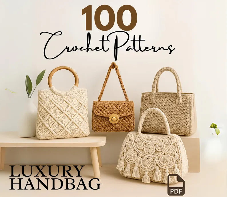 100 Luxury Crochet Handbag Patterns: From Structured Chic to Boho Dreams – Instant Access PDF