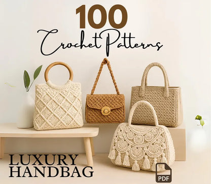100 Luxury Crochet Handbag Patterns: From Structured Chic to Boho Dreams – Instant Access PDF